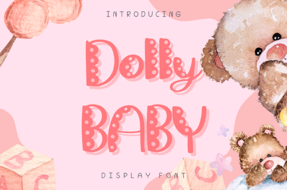 Dolly Baby Style: A Whimsical Font with Versatile Design Appeal